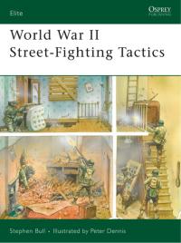 Cover image: World War II Street-Fighting Tactics 1st edition 9781846032912