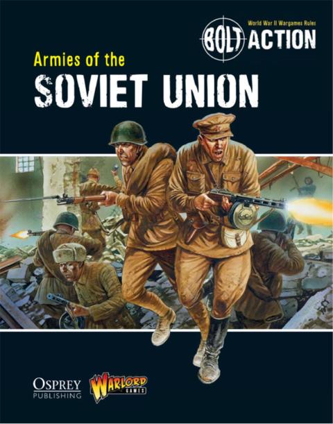 Bolt Action: Armies of the Soviet Union 