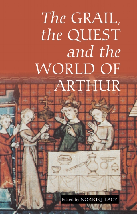 Cover image for book The Grail, the Quest, and the World of Arthur