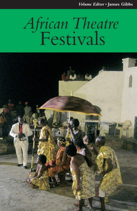 African Theatre 11: Festivals 