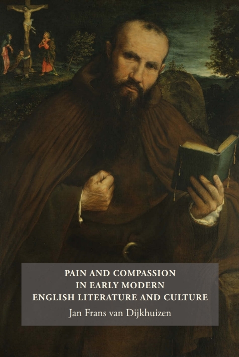 Cover image for book Pain and Compassion in Early Modern English Literature and Culture