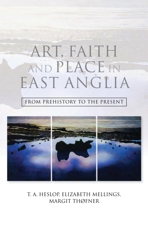 Cover image for book Art, Faith and Place in East Anglia