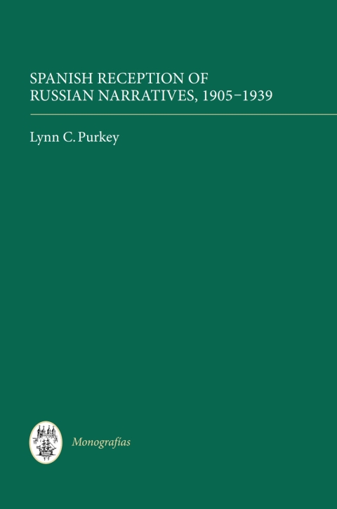 Cover image for book Spanish Reception of Russian Narratives, 1905-1939