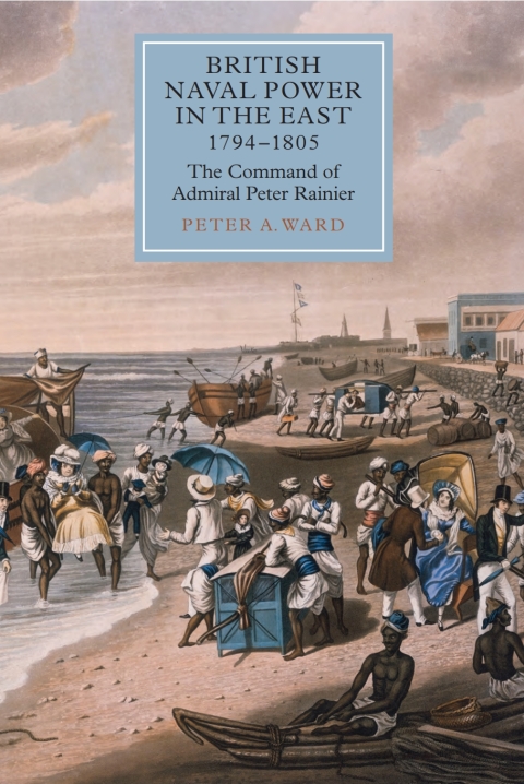Cover image for book British Naval Power in the East, 1794-1805