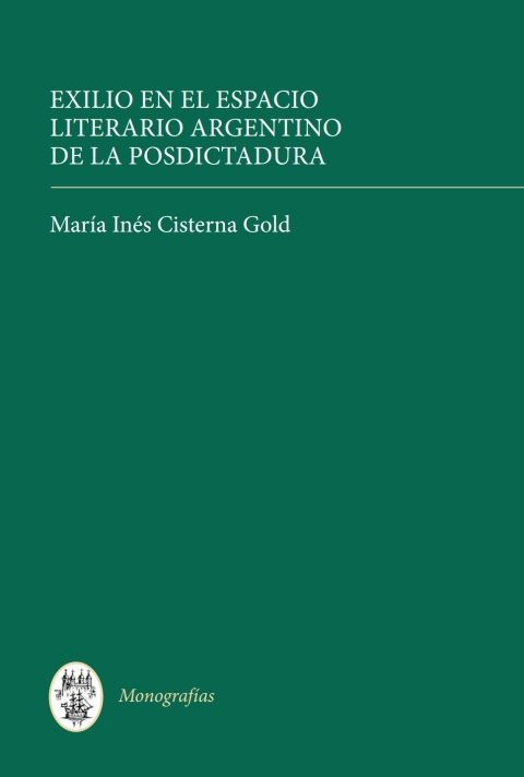 Cover image for book Exilio en el espacio literario argentino de la posdictadura