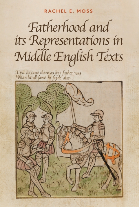 Cover image for book Fatherhood and its Representations in Middle English Texts