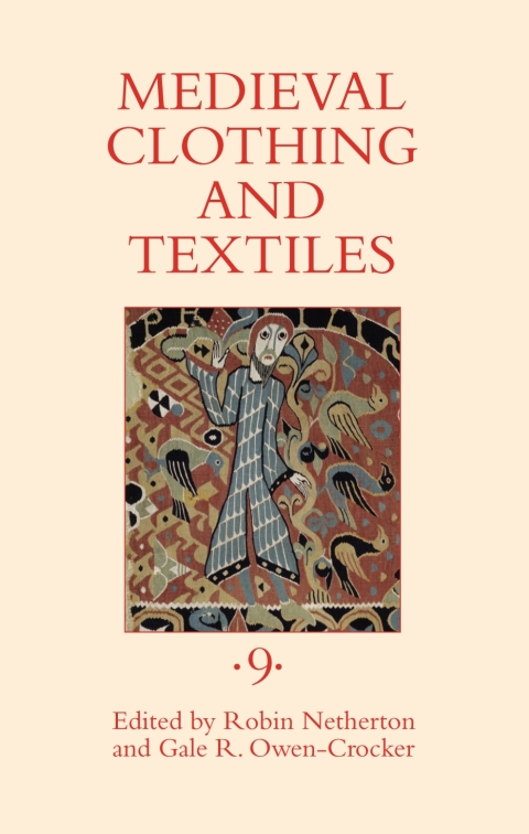 Cover image for book Medieval Clothing and Textiles 9