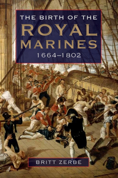 Cover image for book The Birth of the Royal Marines, 1664-1802