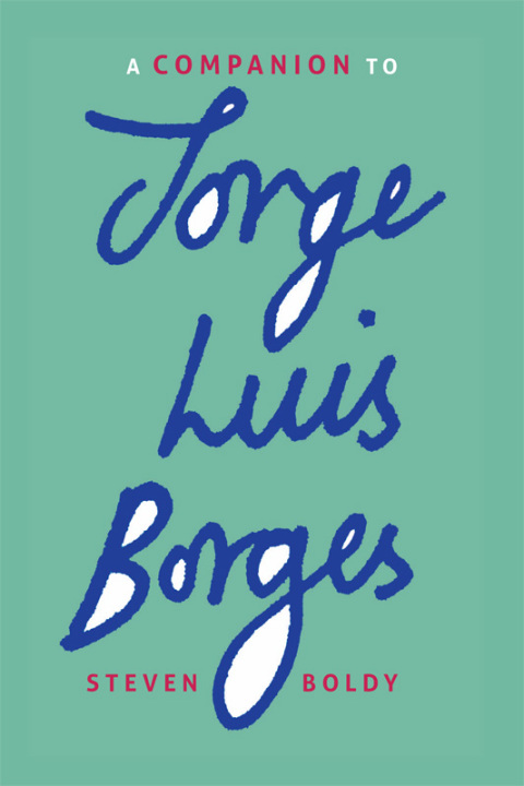 Cover image for book A Companion to Jorge Luis Borges