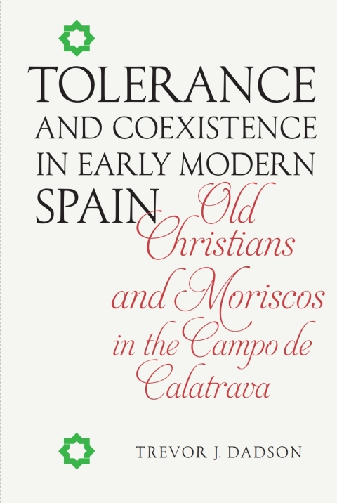 Cover image for book Tolerance and Coexistence in Early Modern Spain