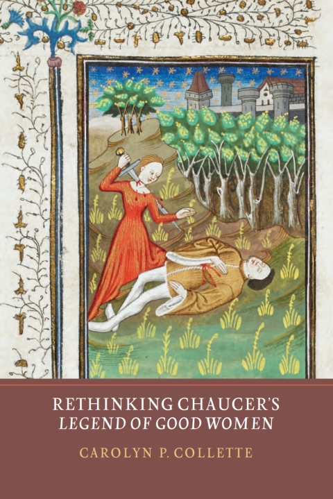 Cover image for book Rethinking Chaucer's <I>Legend of Good Women</I>