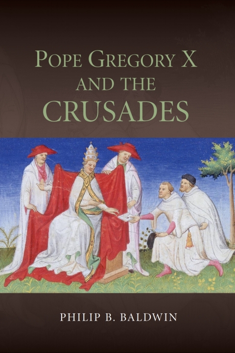 Cover image for book Pope Gregory X and the Crusades
