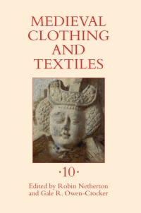 Titelbild: Medieval Clothing and Textiles 10 1st edition 9781843839071