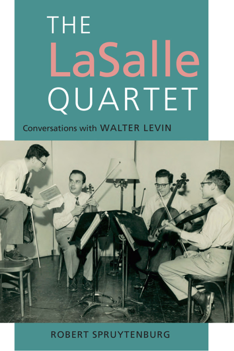 Cover image for book The LaSalle Quartet