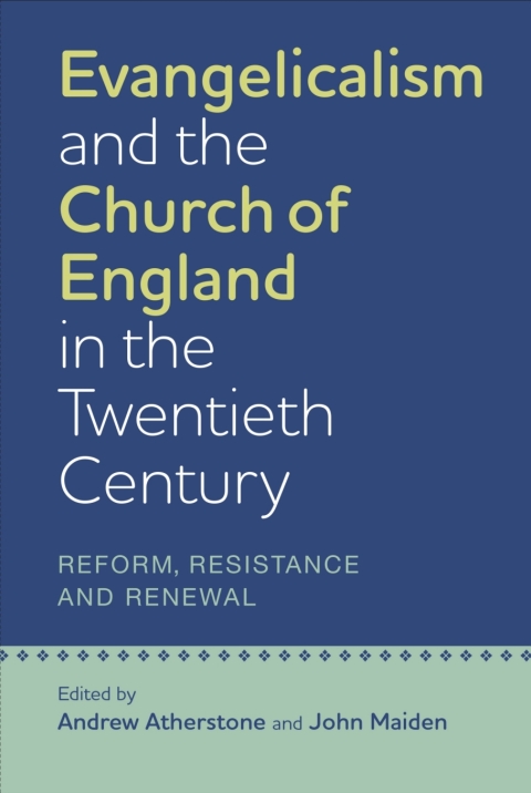 Cover image for book Evangelicalism and the Church of England in the Twentieth Century