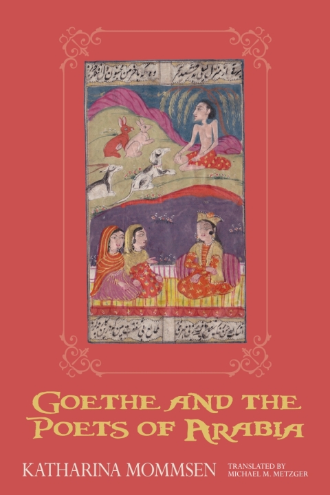 Cover image for book Goethe and the Poets of Arabia