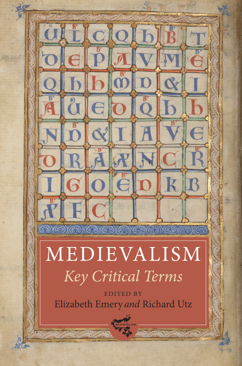 Cover image for book Medievalism: Key Critical Terms
