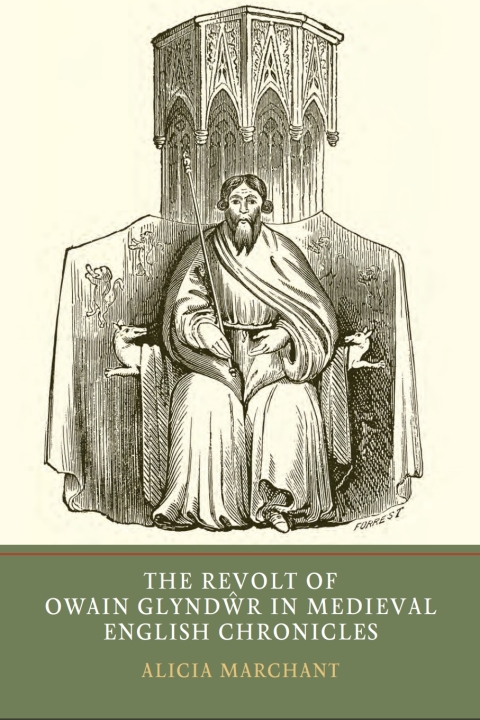 Cover image for book The Revolt of Owain Glyndwr in Medieval English Chronicles