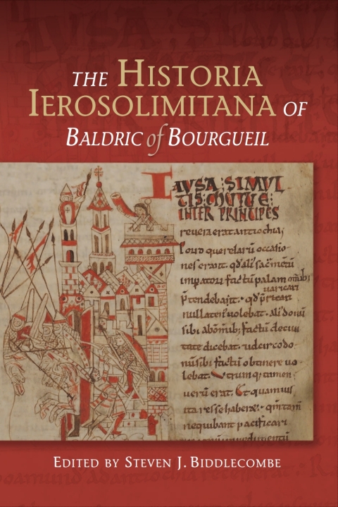 Cover image for book The <I>Historia Ierosolimitana</I> of Baldric of Bourgueil
