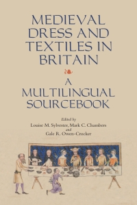Titelbild: Medieval Dress and Textiles in Britain 1st edition 9781843839323