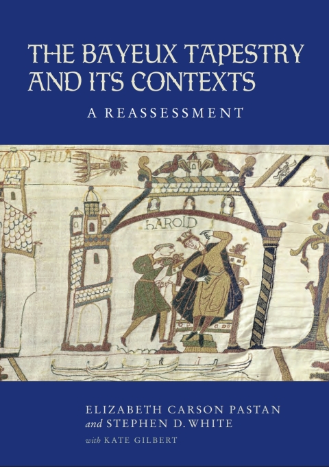 Cover image for book The Bayeux Tapestry and Its Contexts