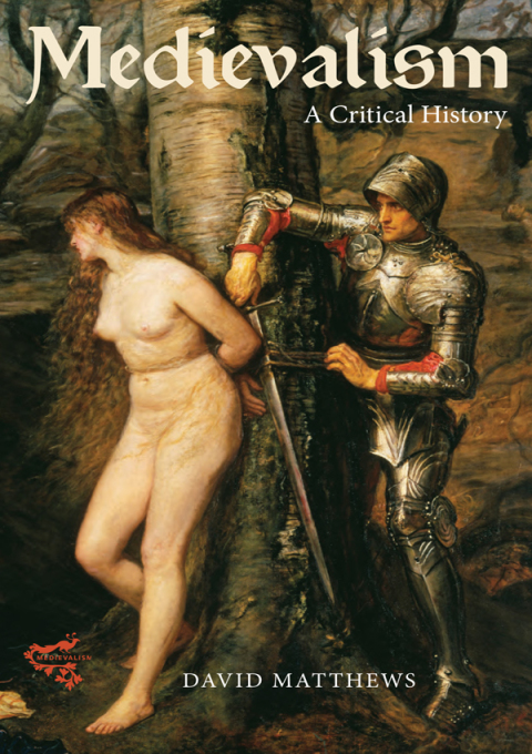 Cover image for book Medievalism: a Critical History