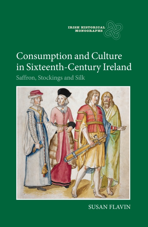 Cover image for book Consumption and Culture in Sixteenth-Century Ireland