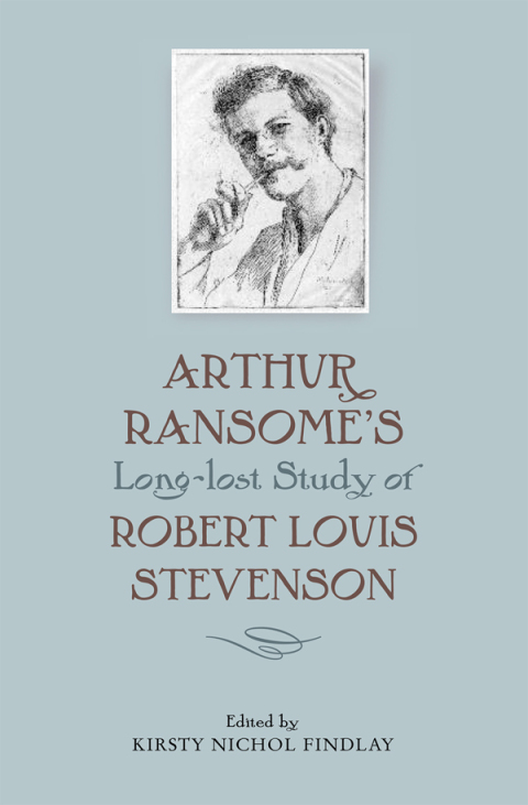 Cover image for book Arthur Ransome's Long-Lost Study of Robert Louis Stevenson