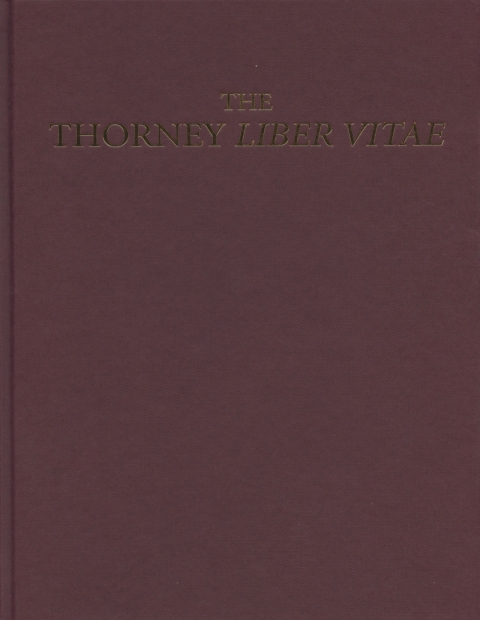 Cover image for book The Thorney <I>Liber Vitae</I> (London, British Library, Additional MS 40,000, fols 1-12r)