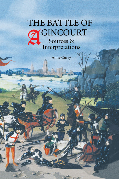 Cover image for book The Battle of Agincourt: Sources and Interpretations