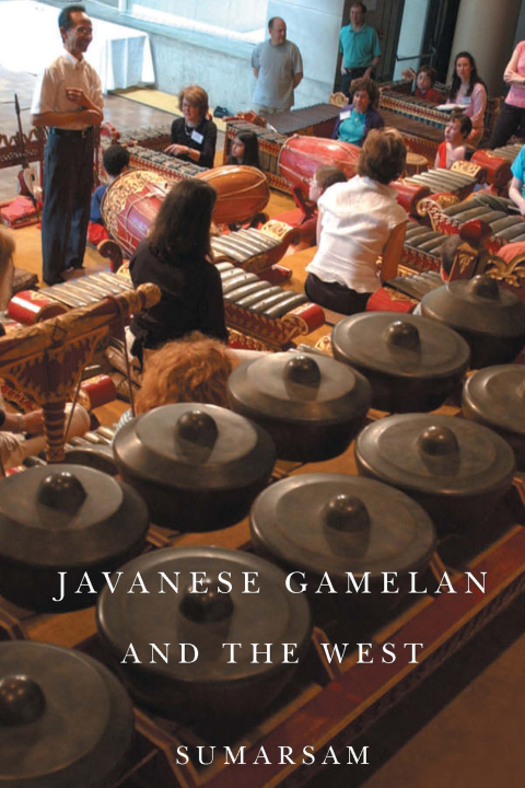 Cover image for book Javanese Gamelan and the West