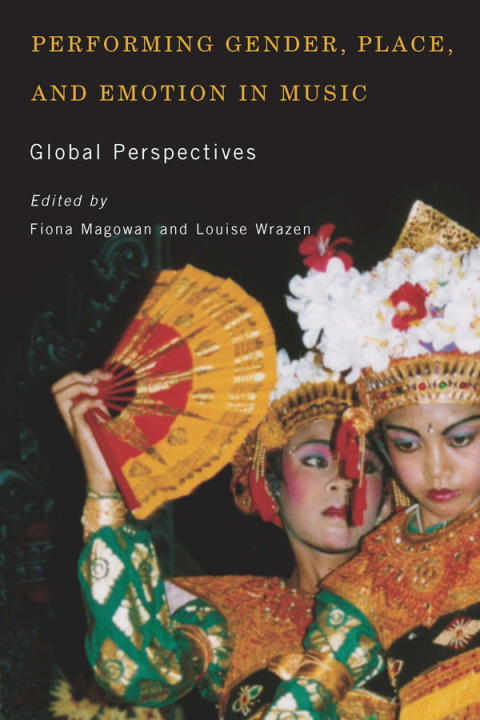 Cover image for book Performing Gender, Place, and Emotion in Music