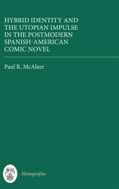 Cover image for book Hybrid Identity and the Utopian Impulse in the Postmodern Spanish-American Comic Novel
