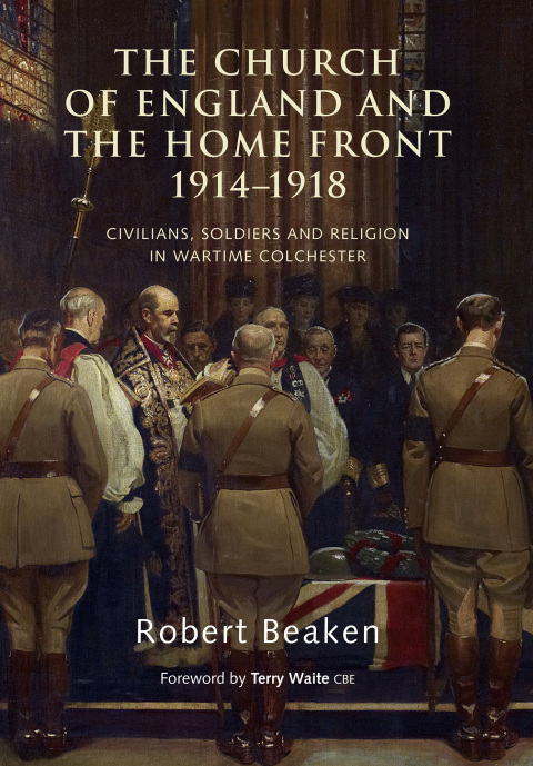 Cover image for book The Church of England and the Home Front, 1914-1918