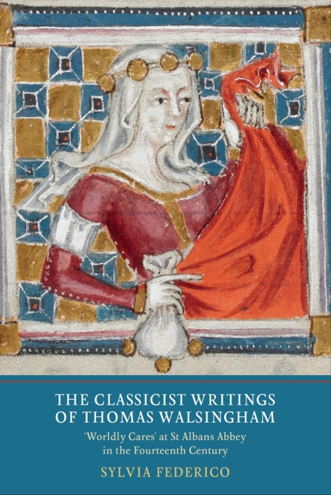 Cover image for book The Classicist Writings of Thomas Walsingham
