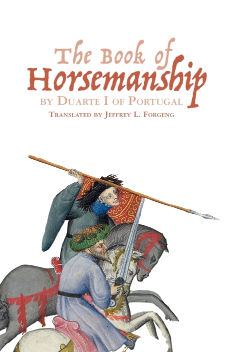Cover image for book <I>The Book of Horsemanship</I> by Duarte I of Portugal
