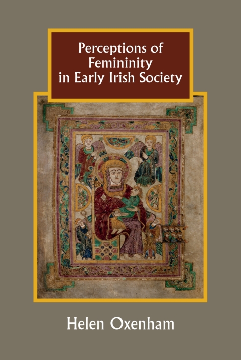 Cover image for book Perceptions of Femininity in Early Irish Society
