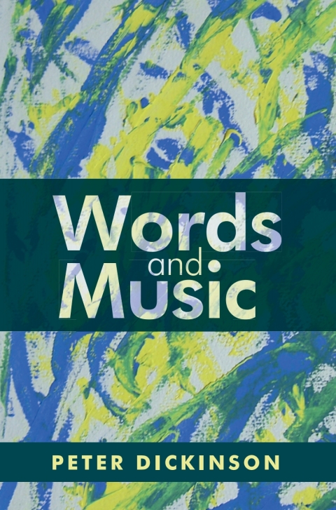 Peter Dickinson: Words and Music 