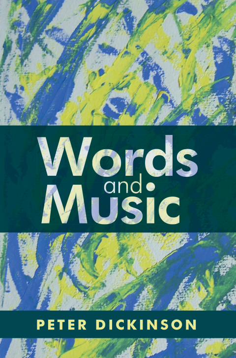 Cover image for book Peter Dickinson: Words and Music