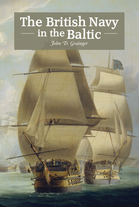 Cover image for book The British Navy in the Baltic