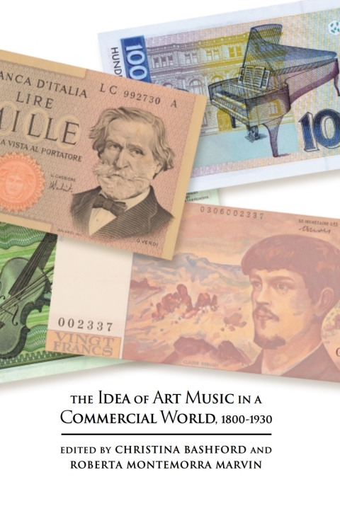 Cover image for book The Idea of Art Music in a Commercial World, 1800-1930