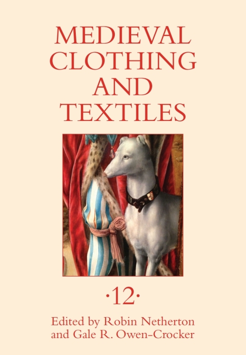 Cover image for book Medieval Clothing and Textiles 12