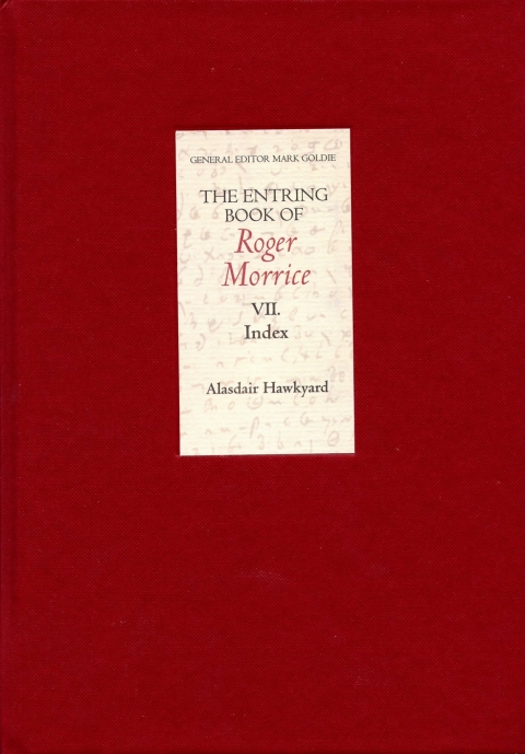 Cover image for book The Entring Book of Roger Morrice [1677-1691] VII: Index