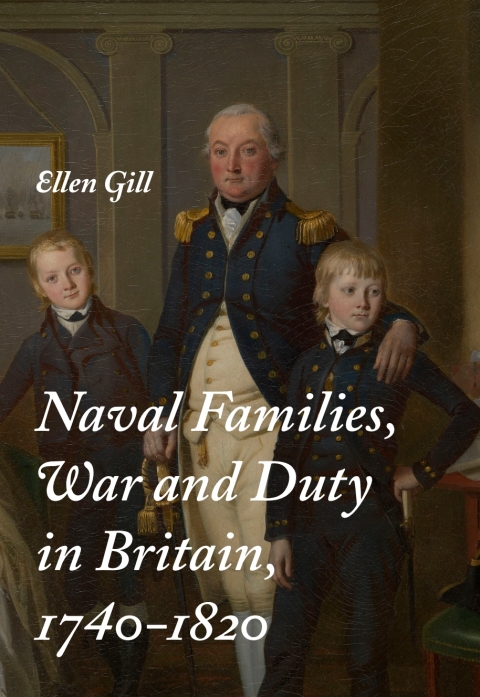 Cover image for book Naval Families, War and Duty in Britain, 1740-1820