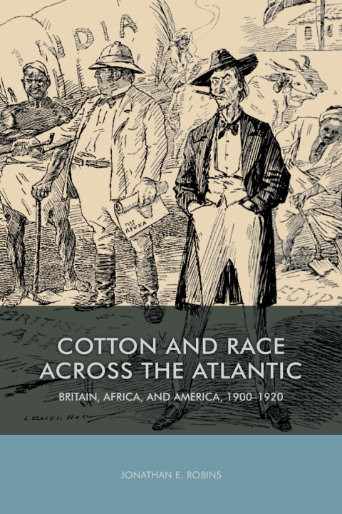 Cover image for book Cotton and Race across the Atlantic