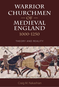 Cover image: Warrior Churchmen of Medieval England, 1000-1250 1st edition 9781783271627