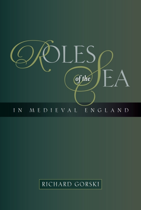 Cover image for book Roles of the Sea in Medieval England