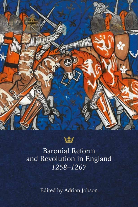 Cover image for book Baronial Reform and Revolution in England, 1258-1267