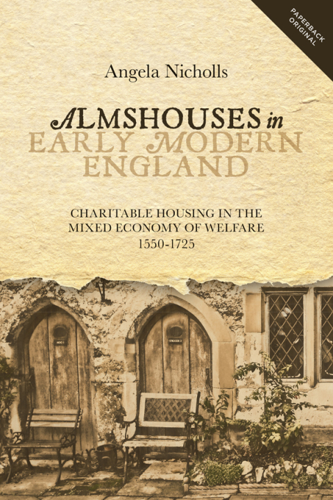 Cover image for book Almshouses in Early Modern England