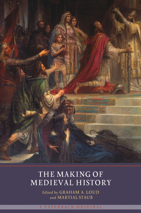Cover image for book The Making of Medieval History